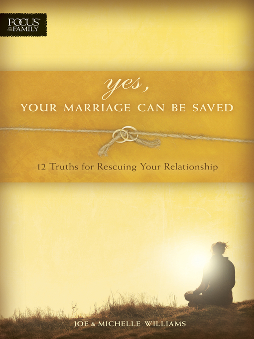 Title details for Yes, Your Marriage Can Be Saved by Joe Williams - Available
